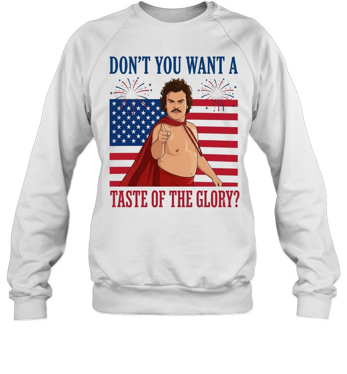 Don’t you want a taste of the glory Unisex T-Shirt