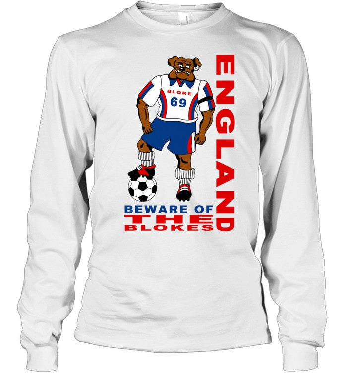 England Beware Of The Blokes Bloke 69 Bulldog Football Fan Unisex T-Shirt