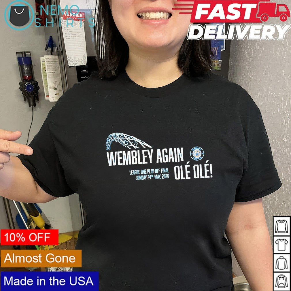 Wembley again Ole Ole League one play-off final 2026 shirt