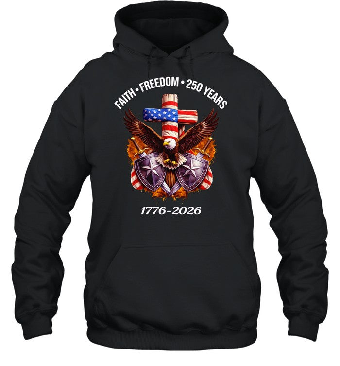 Faith Freedom 250 Years 1776-2026 Independence Unisex T-Shirt