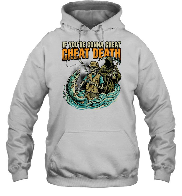 Fishing Skeleton Grim Reaper If You’re Gonna Cheat Cheat Death Unisex T-Shirt
