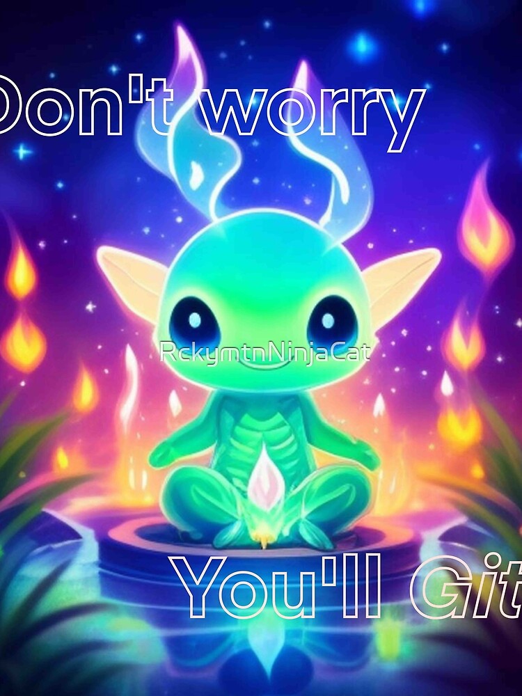 Do you Git it? by RckymtnNinjaCat