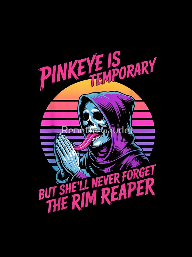 The Rim Reaper Skeleton Pinkeye Is Temporary Retro Vaporwave Meme Art by RenettaFunky