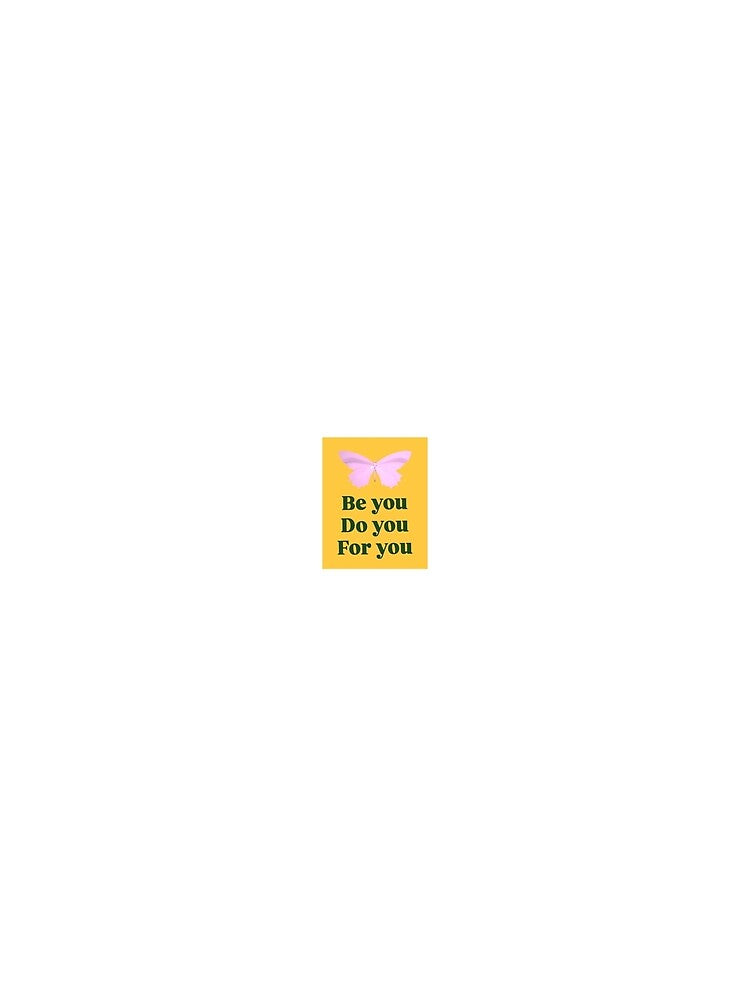 Be you. Do you. For you by Stickersshop04