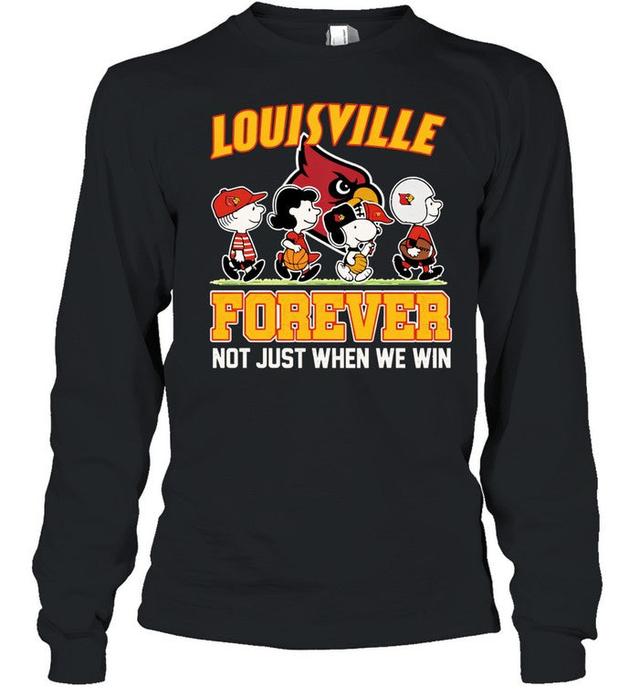 Friends Louisville Cardinals Forever Not Just When We Win Unisex T-Shirt