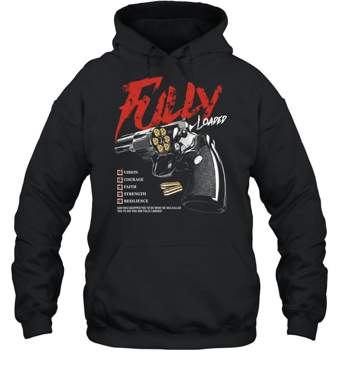 Fully Loaded vision courage faith strength resilience god has equipped you Unisex T-Shirt