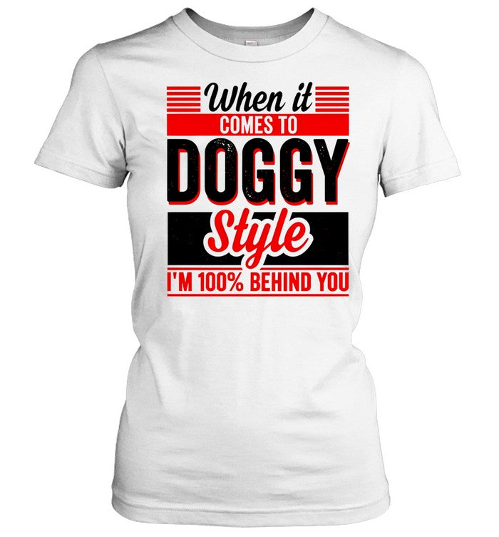 Funny Doggy Style Unisex T-Shirt