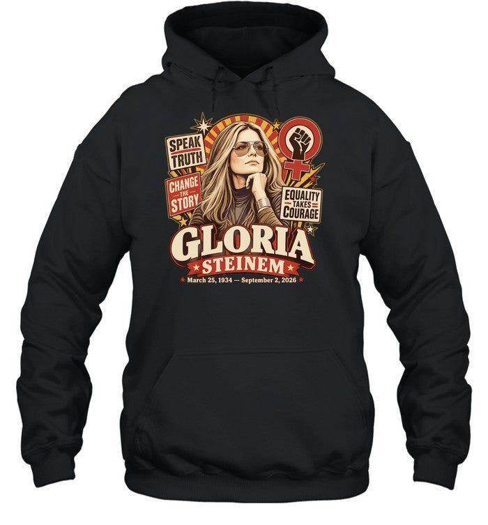 Gloria Steinem 1934-2026 Speak Truth Change the Story Women’s Rights Unisex T-Shirt