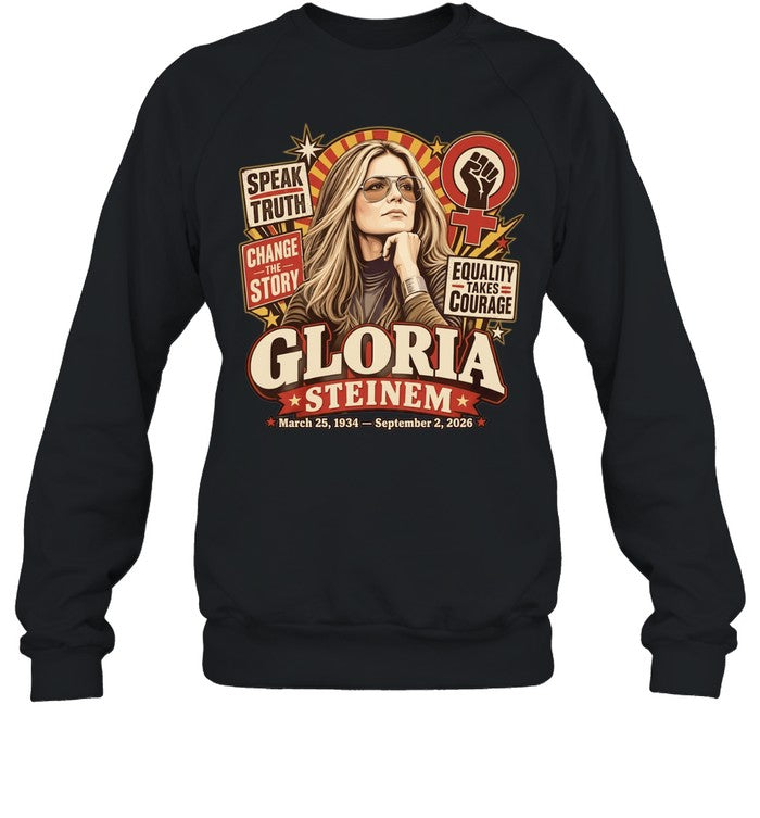 Gloria Steinem 1934-2026 Speak Truth Change the Story Women’s Rights Unisex T-Shirt