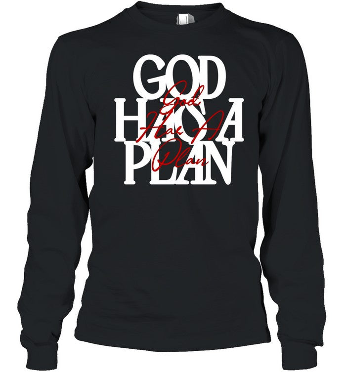 God Has a Plan Unisex T-Shirt