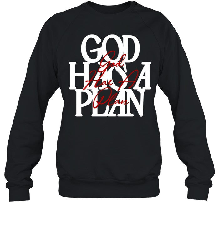 God Has a Plan Unisex T-Shirt