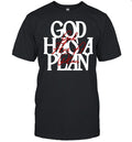 God Has a Plan Unisex T-Shirt