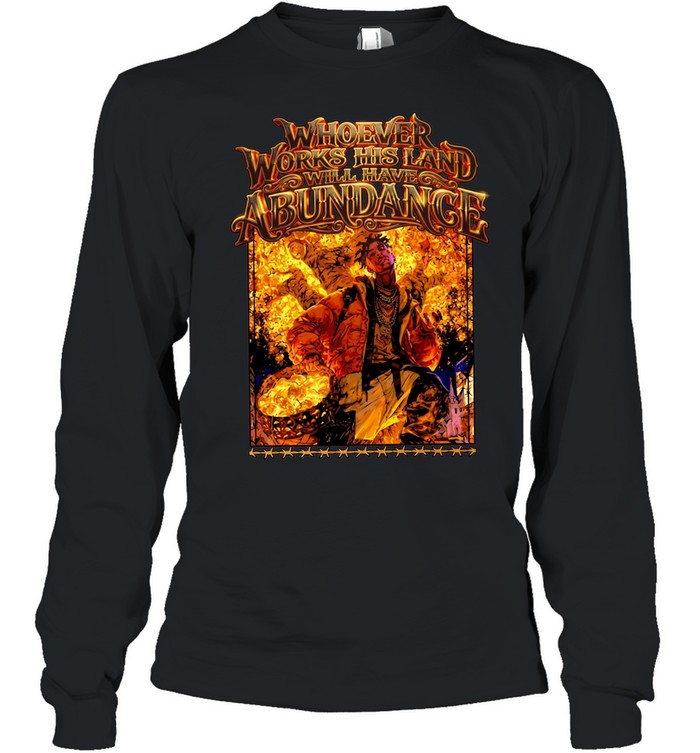 Gold whoever works his land will have abundance Unisex T-Shirt