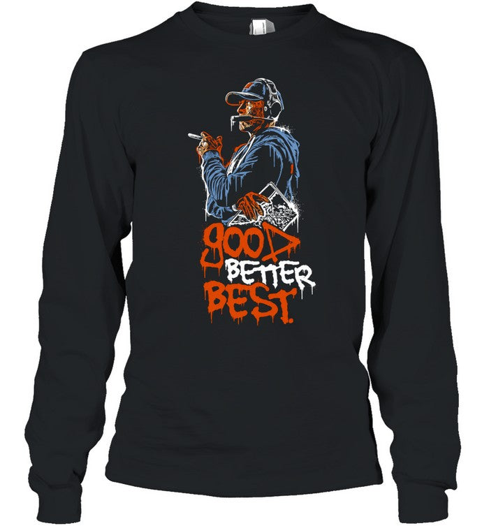 Good Better Best motivational inspirational Unisex T-Shirt