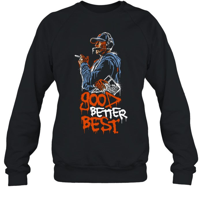 Good Better Best motivational inspirational Unisex T-Shirt