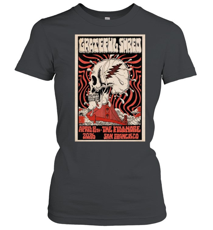 Grateful Shred The Fillmore San Francisco CA April 18 2026 Unisex T-Shirt