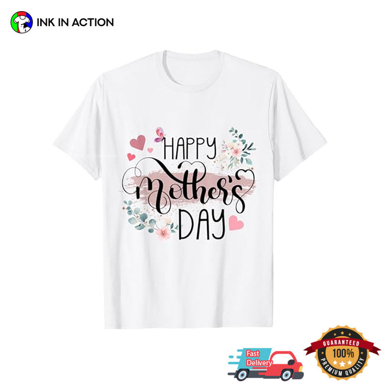 Happy Mothers Day 2025 Cute Floral T-shirt