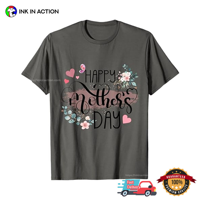 Happy Mothers Day 2025 Cute Floral T-shirt