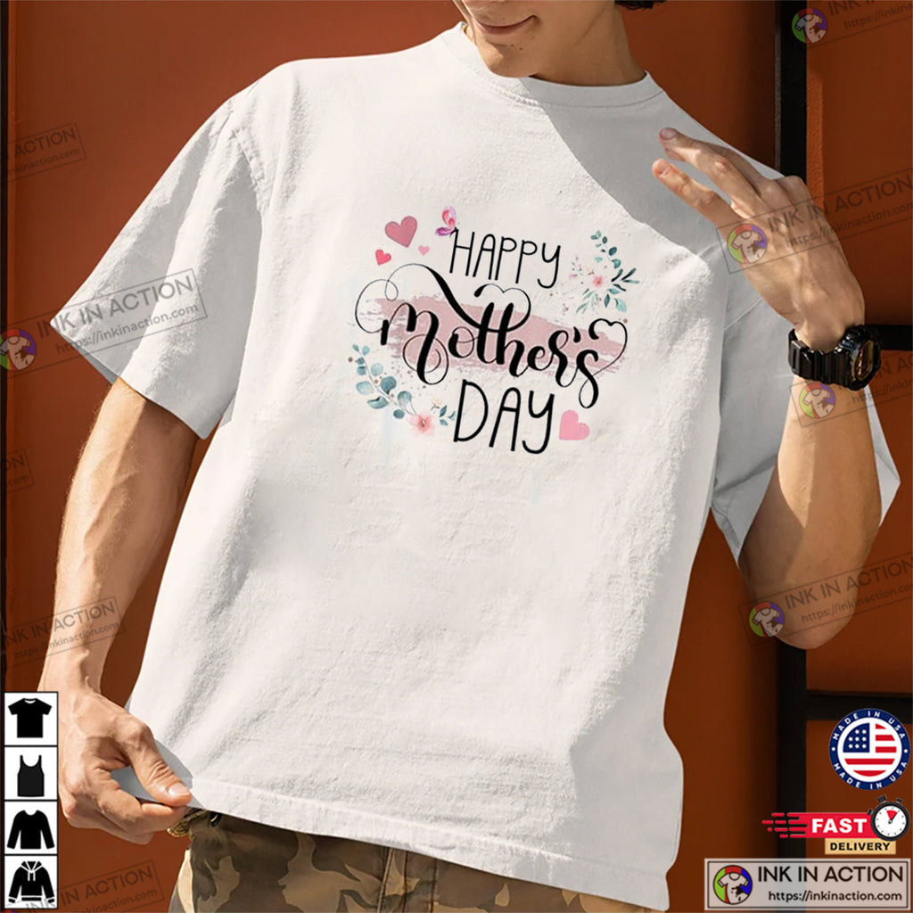Happy Mothers Day 2025 Cute Floral T-shirt