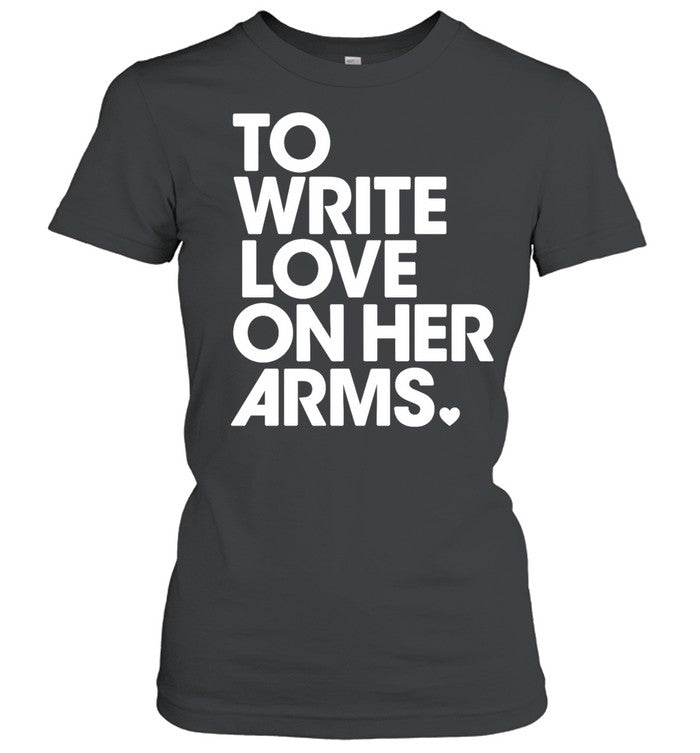 To write love on her arms Unisex T-Shirt