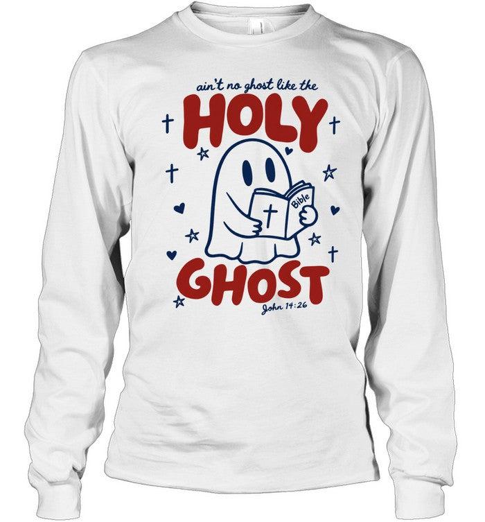 Holy Ghost Christian Bible ain’t no ghost like the Holy Ghost John 14 26 Unisex T-Shirt