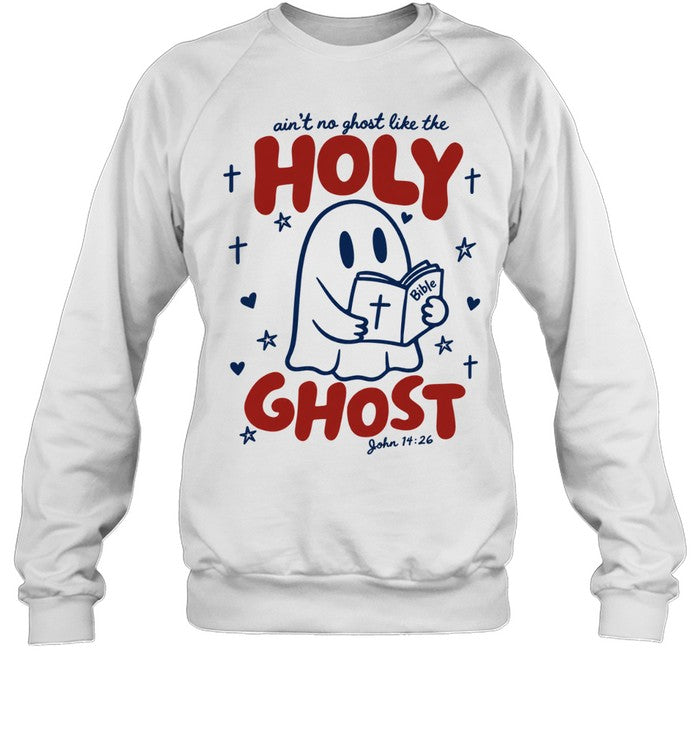 Holy Ghost Christian Bible ain’t no ghost like the Holy Ghost John 14 26 Unisex T-Shirt