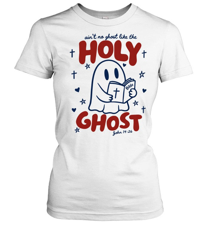 Holy Ghost Christian Bible ain’t no ghost like the Holy Ghost John 14 26 Unisex T-Shirt