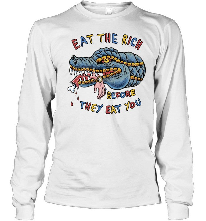 Eat the rich before they eat you Unisex T-Shirt