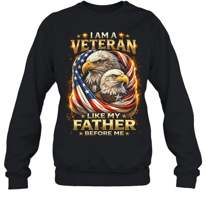 I Am A Veteran Like My Father Before Me Unisex T-Shirt