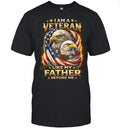 I Am A Veteran Like My Father Before Me Unisex T-Shirt