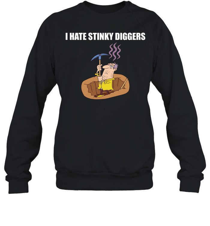 I Hate Stinky Diggers funny humor cartoon Unisex T-Shirt