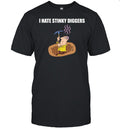 I Hate Stinky Diggers funny humor cartoon Unisex T-Shirt