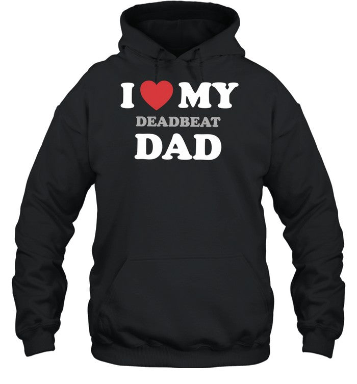I heart my deadbeat dad Unisex T-Shirt