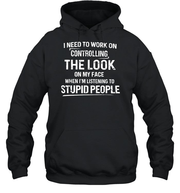 I NEED TO WORK ON CONTROLLING Unisex T-Shirt
