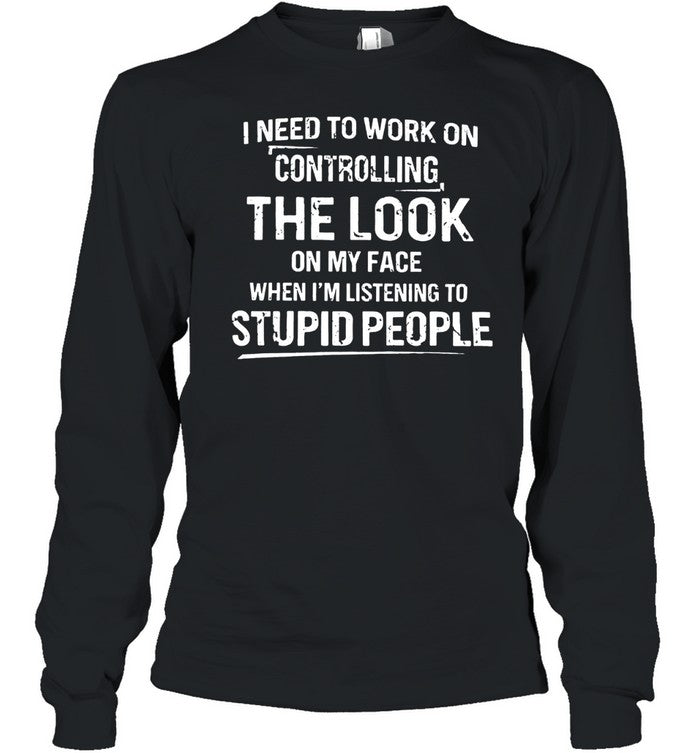 I NEED TO WORK ON CONTROLLING Unisex T-Shirt