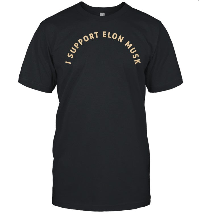 I support Elon Musk Unisex T-Shirt