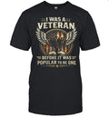 I Was A Veteran Before It Was Popular To Be One Unisex T-Shirt