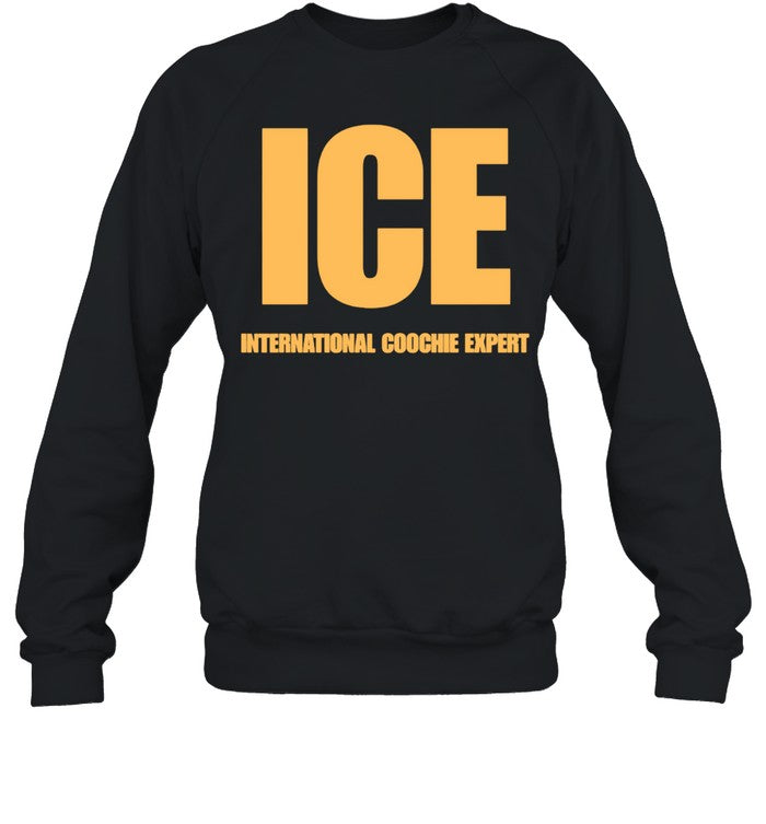 Ice international coochie expert Unisex T-Shirt