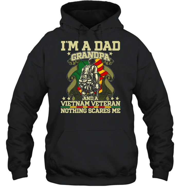 I’m A Dad A Grandpa And A Vietnam Veteran Nothing Scares Me Unisex T-Shirt