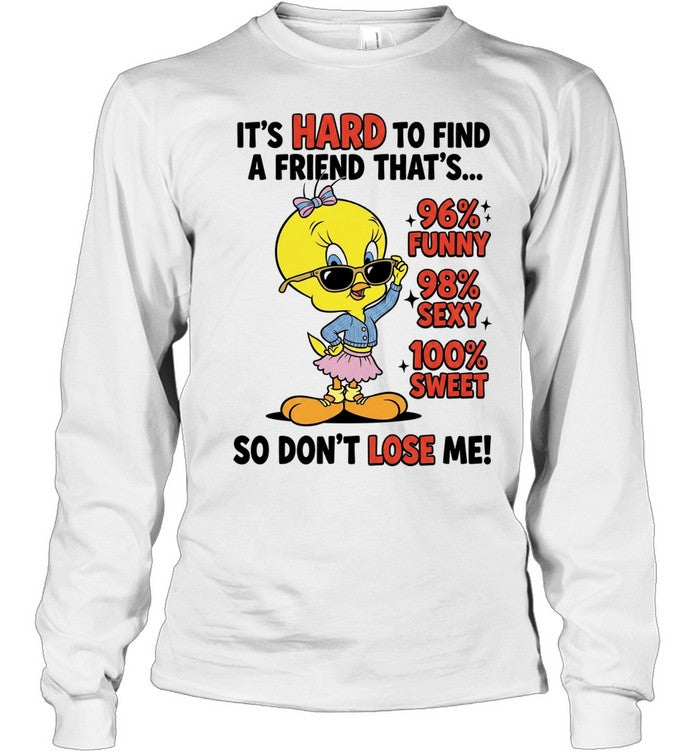 It’s Hard To Find A Friend Funny Cute Yellow Bird Sunglasses Graphic Unisex T-Shirt