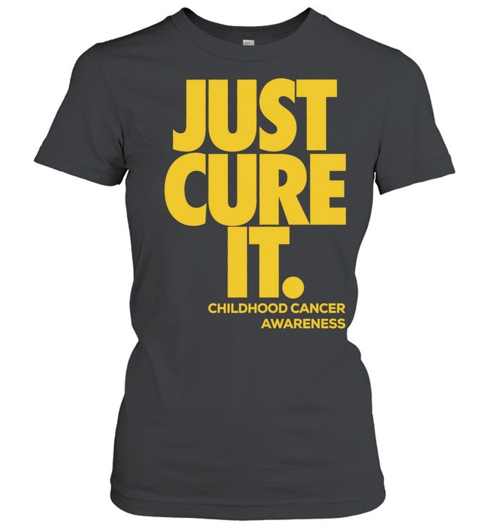 Just Cure It Childhood Cancer Awareness Unisex T-Shirt