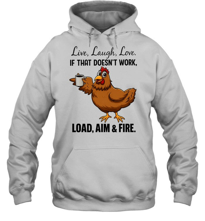 Live laugh love if that doesnt work load aim and fire cartoon chicken holding coffee cup Unisex T-Shirt