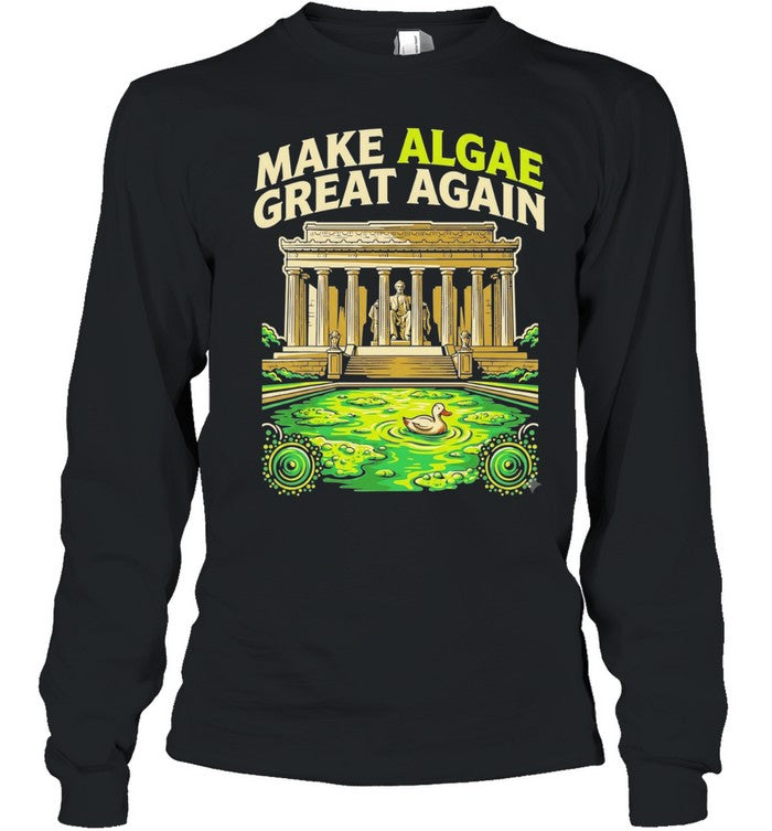Make Algae Great Again Funny Political Satire Unisex T-Shirt