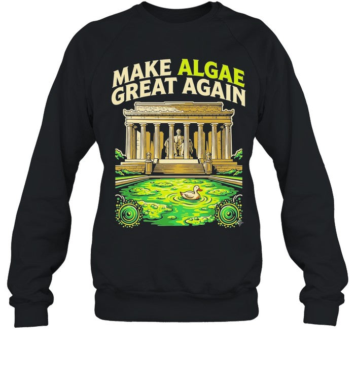 Make Algae Great Again Funny Political Satire Unisex T-Shirt