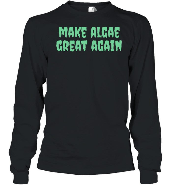 Make Algae great again Unisex T-Shirt