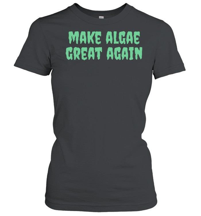 Make Algae great again Unisex T-Shirt