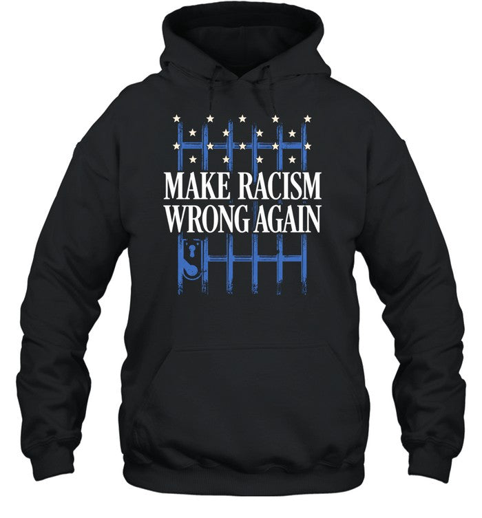 Make racism wrong again Unisex T-Shirt