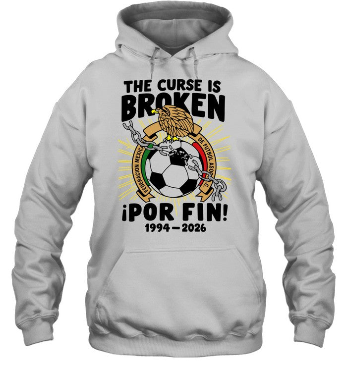 Mexico National Football Team 1994 2026 The Curse is Broken Por Fin Unisex T-Shirt