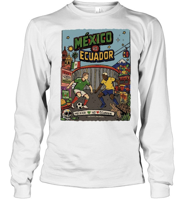 Mexico vs Ecuador Soccer Match Tuesday Jan 30 26 International Friendly World Cup 2026 Unisex T-Shirt
