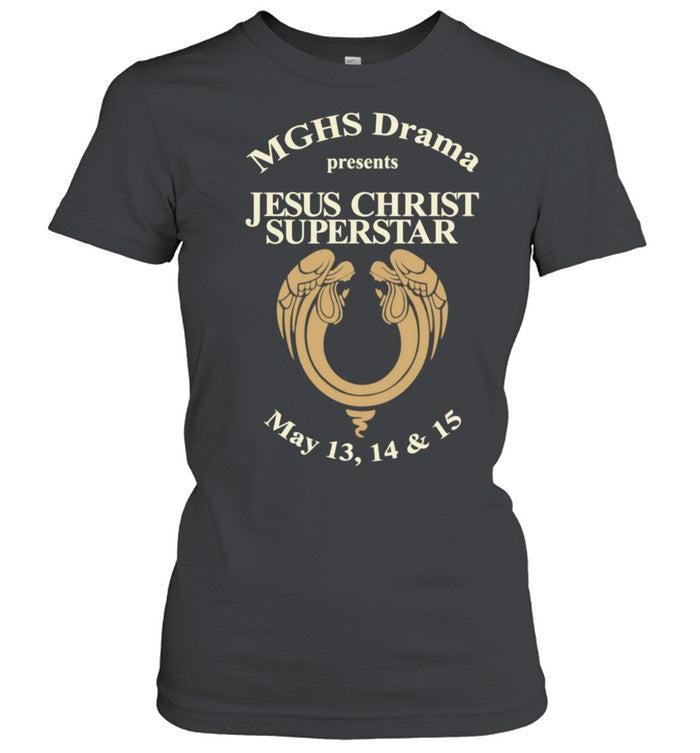MGHG Drama Presents Jesus Christ Superstar Unisex T-Shirt